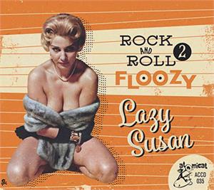 Rock ’n’ Roll Floozy 2 – Lazy Susan - Various Artists - 1950'S COMPILATIONS CD, KOKO MOJO