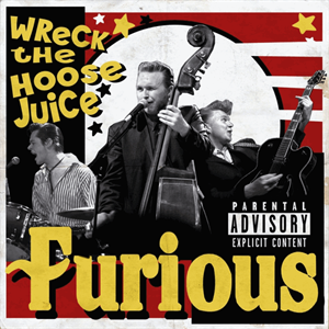 WRECK THE HOOSE JUICE - FURIOUS - TEDDY BOY R'N'R CD, NERVOUS