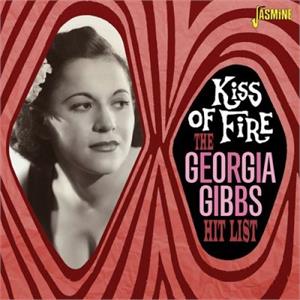 The Georgia Gibbs Hit List - Kiss of Fire - Georgia GIBBS - 50's Artists & Groups CD, JASMINE