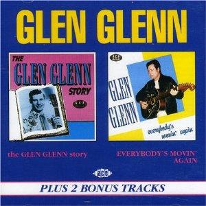 STORY / EVERYBODYS MOVIN AGAIN - GLEN GLENN - 50's Artists & Groups CD, ACE