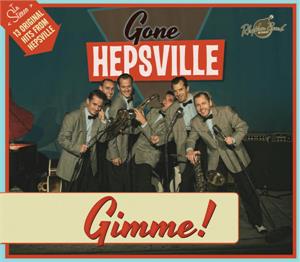Gimme - Gone Hepsville - NEO ROCK 'N' ROLL CD, RHYTHM BOMB