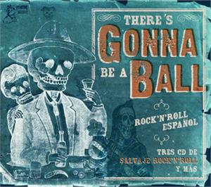 There‘s Gonna Be A Ball – Mexican Bred RnR 3CD Boxset - Various Artists - 1950'S COMPILATIONS CD, ATOMICAT
