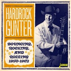 Bouncing, Rocking and Rolling, 1950-1962 - Hardrock Gunter - 50's Rhythm 'n' Blues CD, JASMINE
