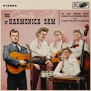 My First Broken Heart : If That's The Way It's Gotta Be - Countryside Harmonica Sam - El Toro VINYL, EL TORO