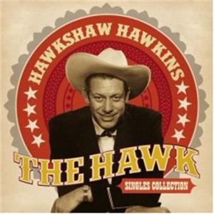 The Hawk - Singles Collection - Hawkshaw HAWKINS - HILLBILLY CD, JASMINE