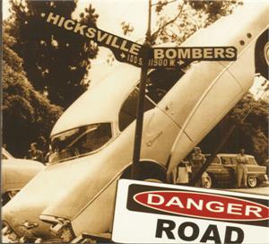 DANGER ROAD - HICKSVILLE BOMBERS - LP's VINYL, OWN