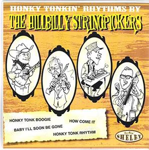 Honky Tonkin' Rhythms - Hillbilly Stringpickers - Modern 45's VINYL, SHELBY
