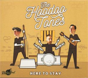 HERE TO STAY - HOODOO TONES - NEO ROCKABILLY CD, CRAZY TIMES