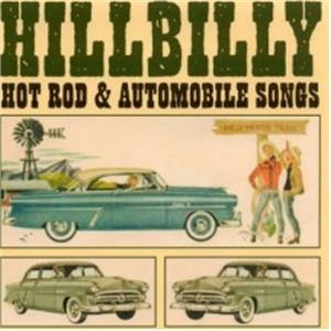 Hillbilly Hot Rod & Automobile Songs - Various Artists - HILLBILLY CD, JASMINE