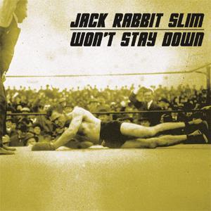 WON'T STAY DOWN - JACK RABBIT SLIM - NEO ROCKABILLY CD, WESTERN STAR