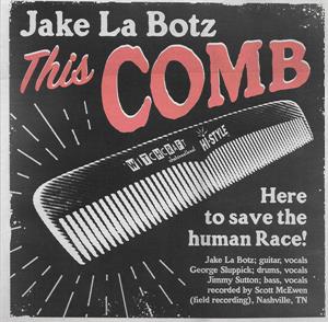 This Comb : Shaken & Taken - Jake La Botz ‎ - Witchcraft VINYL, WITCHCRAFT