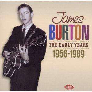 JAMES BURTON The Early Years, 1957-1969 - VARIOUS ARTISTS - 1950'S COMPILATIONS CD, ACE