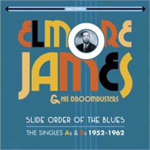 Slide Order of the Blues - The Singles As & Bs 1952-1962 - Elmore JAMES & His Broomdusters - 50's Rhythm 'n' Blues CD, JASMINE