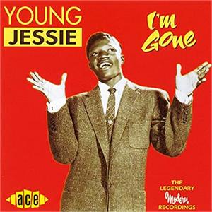 IM GONE - YOUNG JESSIE - 50's Rhythm 'n' Blues CD, ACE