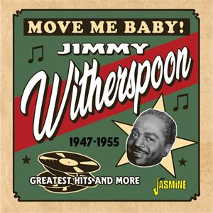 Move Me Baby! - Greatest Hits & More, 1947-1955 - Jimmy WITHERSPOON - New Releases CD, JASMINE