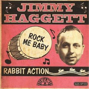 Rabbit Action : Rock Me Baby - Jimmy Haggett ‎ - Sun VINYL, SUN