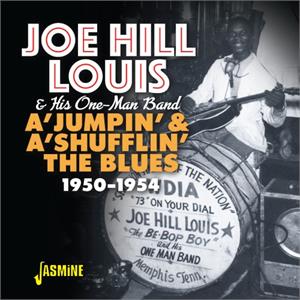 A'Jumpin' & A'Shufflin' The Blues, 1950-1954 - Joe HILL LOUIS & His One-Man Band - 50's Rhythm 'n' Blues CD, JASMINE