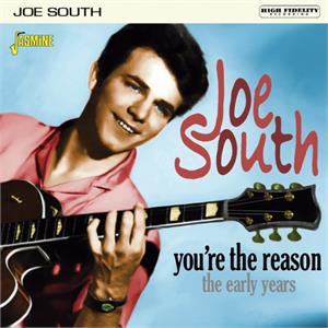 You're The Reason - The Early Years - Joe SOUTH - 50's Artists & Groups CD, JASMINE