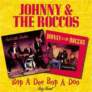 Bop A Dee Bop A Doo - JOHNNY & ROCCOS - TEDDY BOY R'N'R CD, ACE