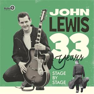 33 Years - Stage By Stage ( 2 CD's) - JOHN LEWIS - NEO ROCKABILLY CD, EL TORO