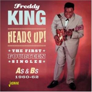 Heads Up! - The First Fourteen Singles As & Bs 1960-1962 - Freddy KING - 50's Rhythm 'n' Blues CD, JASMINE