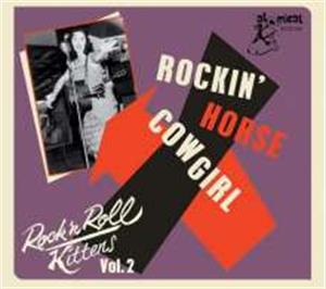 ROCK 'N' ROLL KITTENS VOL2  - Rockin' Horse Cowboy - Various Artists - 1950'S COMPILATIONS CD, ATOMICAT