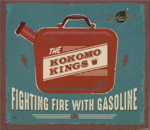 Fighting Firw With Gasline - KOKOMO KINGS - NEO ROCKABILLY CD, RHYTHM BOMB