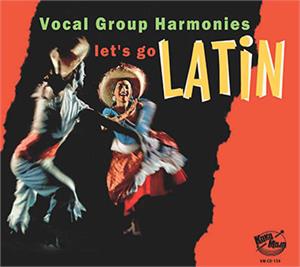 Let´s Go Latin – Vocal Group Harmonies - Various Artists - DOOWOP CD, KOKO MOJO