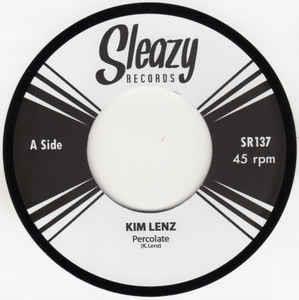 1, PERCULATE 2,I'LL FIND YOU - KIM LENZ - Sleazy VINYL, SLEAZY