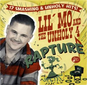 Rapture - LIL MO & THE UNHOLY FOUR - NEO ROCKABILLY CD, RHYTHM BOMB