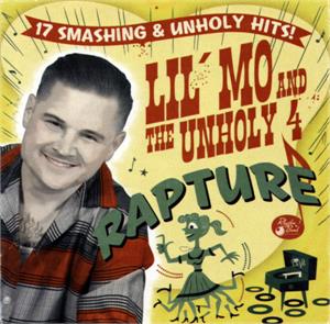 Rapture - LIL MO & THE UNHOLY FOUR - NEO ROCKABILLY CD, RHYTHM BOMB
