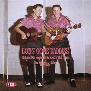 LONG GONE DADDYS - VARIOUS ARTISTS - 50's Rockabilly Comp CD, ACE