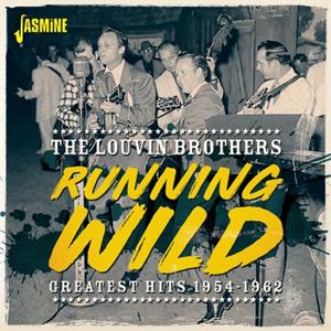 Running Wild - Greatest Hits, 1954-1962 - LOUVIN BROTHERS - HILLBILLY CD, JASMINE