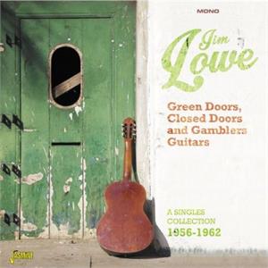 Green Doors, Closed Doors and Gambler's Guitars - A Singles Collection 1956-1962 - Jim LOWE - 50's Artists & Groups CD, JASMINE