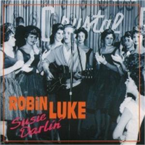 SUZIE DARLIN - ROBIN LUKE - 50's Artists & Groups CD, BEAR FAMILY