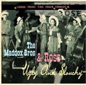 Ugly And Slouchy / Gonna Shake This Shack - MADDOX BROTHERS & ROSE - HILLBILLY CD, BEAR FAMILY