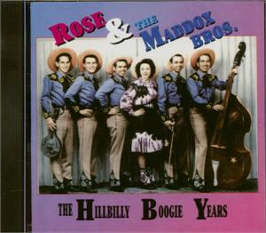 HILLBILLY BOOGIE YEARS - MADDOX BROTHERS & ROSE - HILLBILLY CD, BEAR FAMILY