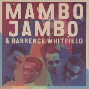 Los Mambo Jambo & Barrence Whitfield - Los Mambo Jambo & Barrence Whitfield ‎ - Sleazy VINYL, SLEAZY