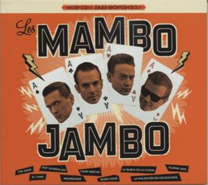 Los Mambo Jambo - MAMBO JAMBO - 50's Rhythm 'n' Blues CD, EL TORO