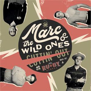 Cuttin' Out :I Wanna Scream - Marc & The Wild Ones ‎ - Modern 45's VINYL, RUBY