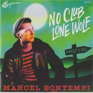 No Club Lone Wolf  : Wolf Call - Marcel Bontempi - Modern 45's VINYL, MIGRAINE