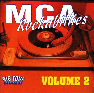 MCA ROCKABILLIES VOL 2 (2 CD'S) - VARIOUS ARTISTS - 50's Rockabilly Comp CD, BIG TONE