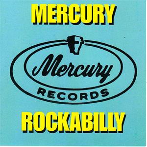 MERCURY ROCKABILLY VOL1 - VARIOUS ARTISTS - SALE CD, MERCURY