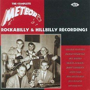 Complete Meteor Rockabilly & Hillbilly Recordings  (2 CD'S) - VARIOUS ARTISTS - 50's Rockabilly Comp CD, ACE