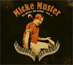 My Music, My Songs, Vol.2 - MICKE MUSTER - NEO ROCK 'N' ROLL CD, OLD ROCK