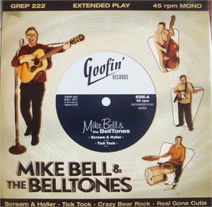 Scream & Holler - Mike Bell & The Belltones - Goofin VINYL, GOOFIN