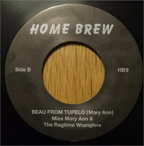 Lover Please : Beau From Tupelo - Miss Mary Ann & The Ragtime Wranglers ‎ - Modern 45's VINYL, HOME BREW