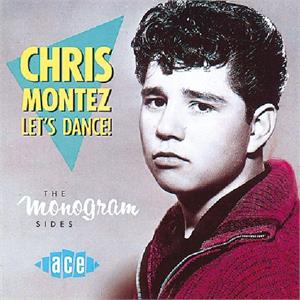 LETS DANCE - CHRIS MONTEZ - 50's Artists & Groups CD, ACE