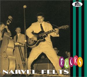 Narvel ROCKS - Narvel Felts - 50's Artists & Groups CD, BEAR FAMILY