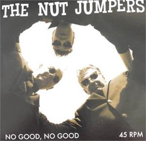No Good, No Good : Set Me Free - Nut Jumpers: - Rhythm Bomb VINYL, RHYTHM BOMB